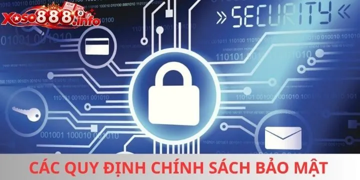 Chính sách bảo mật - Các quy định quan trọng bạn nên nhớ
